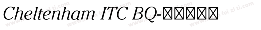 Cheltenham ITC BQ字体转换